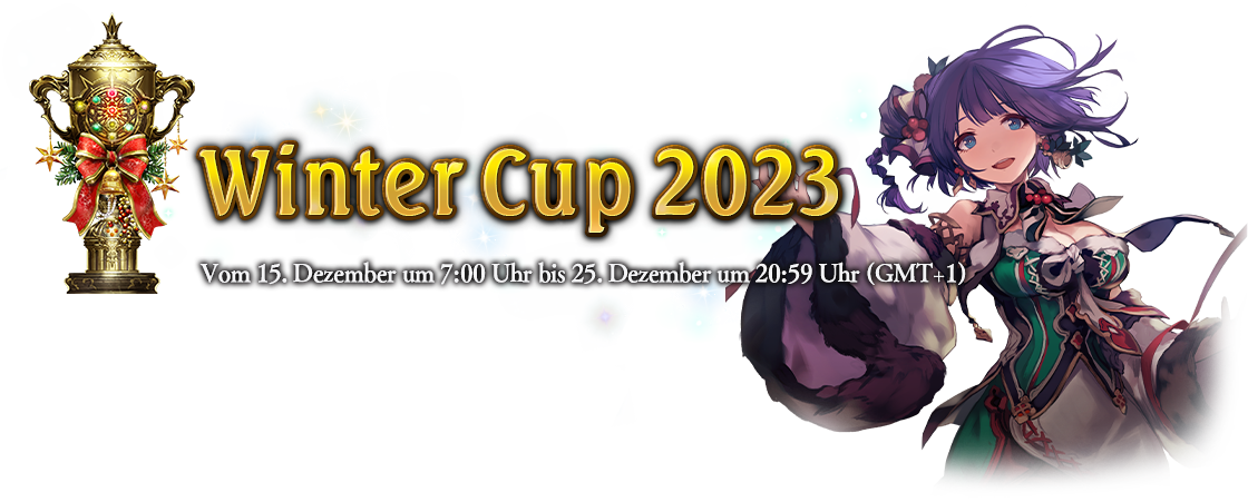 Winter Cup 2023
Vom 15. Dezember um 7:00 Uhr bis 25. Dezember um 20:59 Uhr (GMT+1)