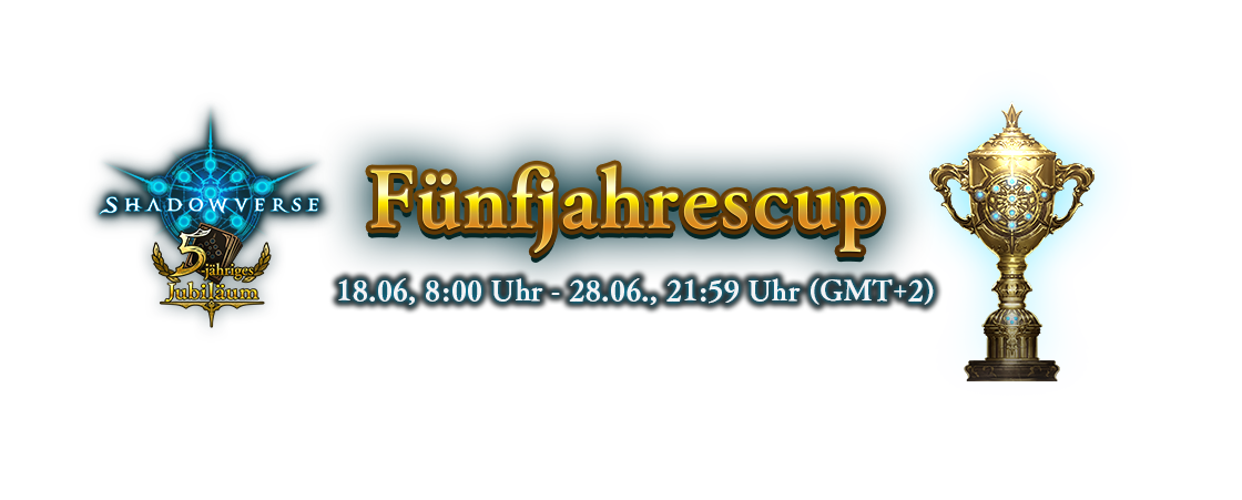 Fünfjahrescup
18.06, 8:00 Uhr - 28.06., 21:59 Uhr (GMT+2)